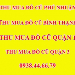 CỬA HÀNG ĐỒ CŨ PHÚ NHUẬN - Thu Mua Đồ Cũ Phú Nhuận, Thu Mua Đồ Cũ Bình Thạnh