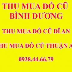 Cửa Hàng Thu Mua Đồ Cũ Thủ Dầu Một Bình Dương 