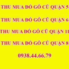 Thu Mua Đồ Gỗ Cũ Quận 6 - Thu Mua Đồ Gỗ Cũ Cổ Xưa